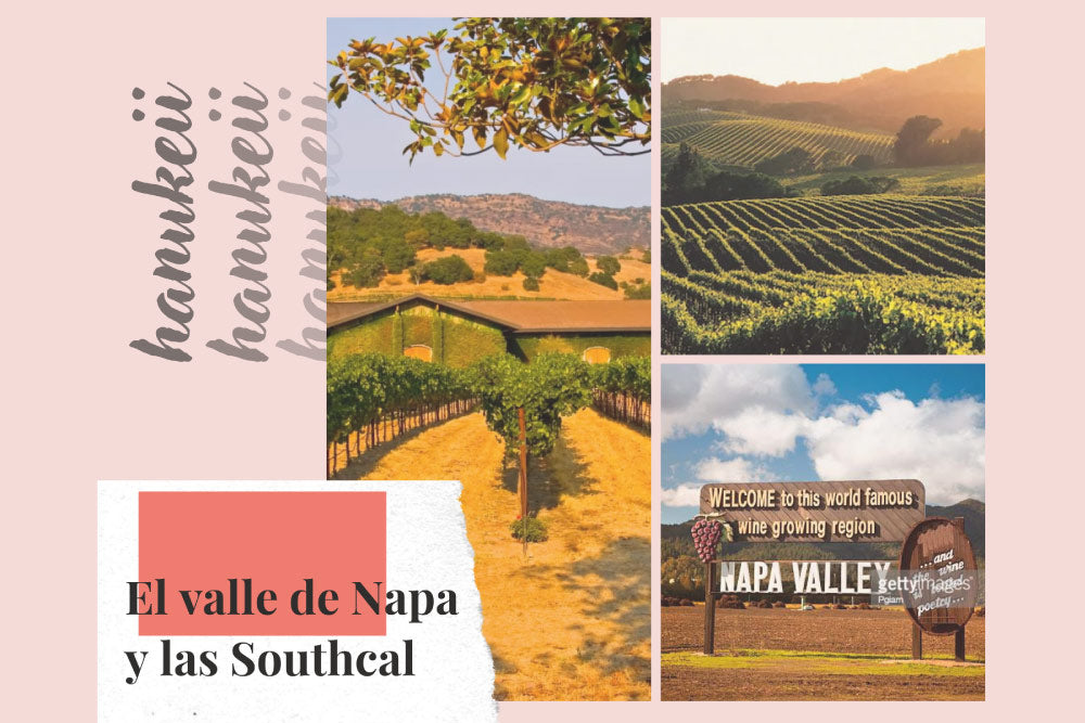 Descubre la colección Southcal y el valle de Napa, CA.